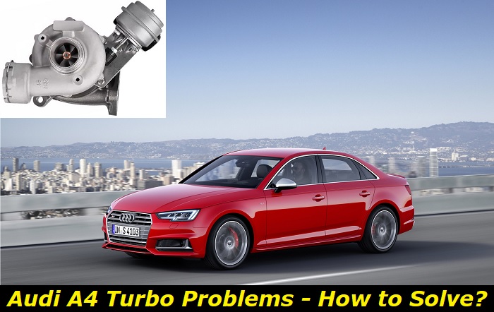 audi a4 turbo problems